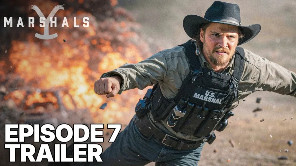 Marshals Episode 7 Trailer